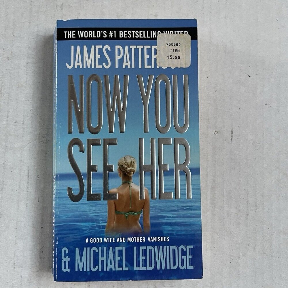 Now You See Her James Patterson 2013 Paperback